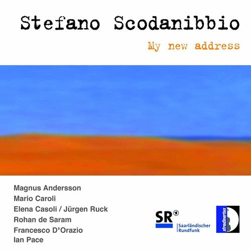 Scodanibbio / Pace / Anderson / Caroli / Casoli: My New Address - CD