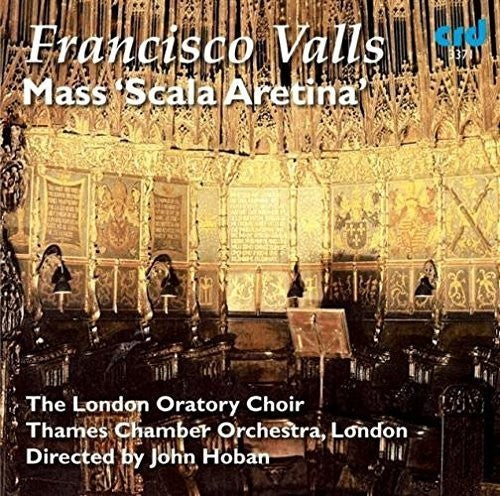 Valls / London Oratory Choir / Hoban: Mass Scala Aretina - CD