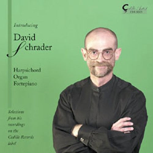 David Schrader: Harpsichord Organ & Fortepiano - CD