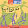 Ella Jenkins: Songs, Rhythms & Chants For The Dance - CD