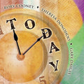 Cooney / Daigle / Donohoo: Today - COMPACT DISCS