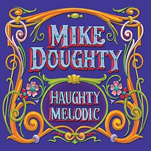 Mike Doughty: Haughty Melodic - CD