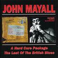 John Mayall: Hard Core Package / The Last Of The British Blues - CD