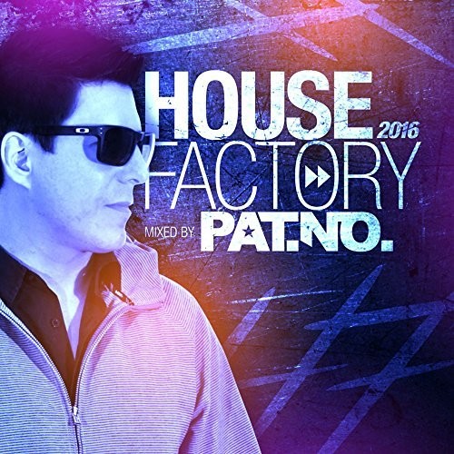 Various Artists: House Factory 2016 Mixed By Pat.No / Various - CD