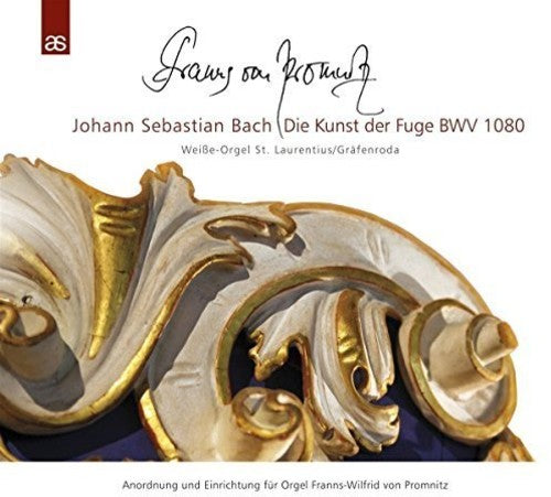 Bach, J.S. / Von Promnitzau: Bach,J.S.: Die Kunst Der Fuge / BWV 1080 - COMPACT DISCS