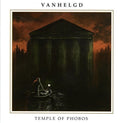 Vanhelgd: Temple Of Phobos - CD