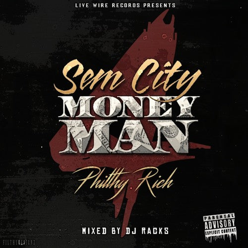 Philthy Rich: Sem City Money Man 4 - CD