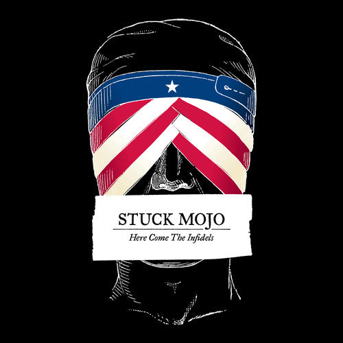 Stuck Mojo: Here Come The Infidels - CD
