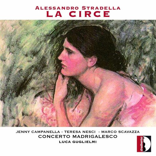 Stradella / Campanella / Nesci: Alessandro Stradella: La Circe - CD