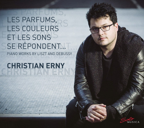 Debussy, C. / Erny, Christian: Claude Debussy & Franz Liszt: Piano Works - CD
