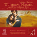Floyd, C. / Florentine Opera Company: Carlisle Floyd: Wuthering Heights - SUPER-AUDIO CD