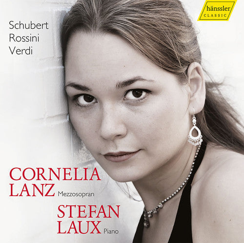 Schubert, F. / Lanz, Cornelia / Laux, Stefan: Schubert Rossini & Verdi: Vocal Works - CD