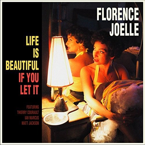 Florence Joelle: Life Is Beautiful If You Let It - (VINYL LP)