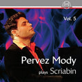 Scriabin, a. / Mody, Pervez: Pervez Mody Plays Scriabin 5 - CD
