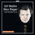 Reger / Wallin: Reger: Sonatas for Violin Solo, Op. 42 - CD