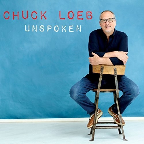 Chuck Loeb: Unspoken - CD