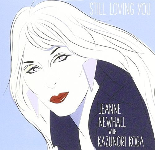 Jeanne Newhall: Still Loving You - CD