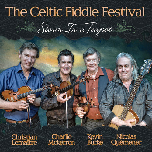 Celtic Fiddle Festival: Storm In A Teapot - CD