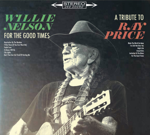 Willie Nelson: For The Good Times: A Tribute To Ray Price - CD