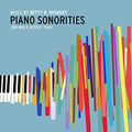 Jeri-Mae G. Astolfi: Betty R. Wishart: Piano Sonorities - CD