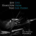 Jeff Hamilton: Live From San Pedro - COMPACT DISCS