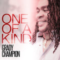 Grady Champion: One Of A Kind - COMPACT DISCS