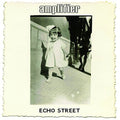 Amplifier: Echo Street (Bonus Edition) - CD
