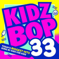 Kidz Bop Kids: Kidz Bop 33 - CD