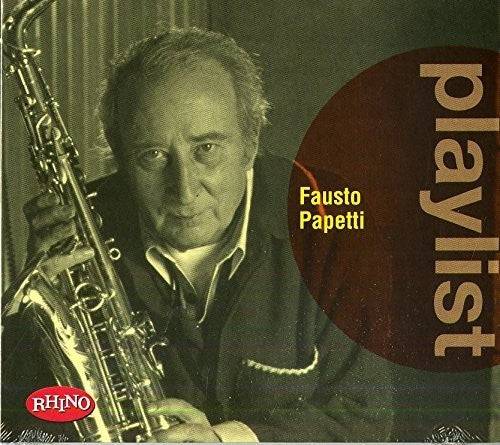Fausto Papetti: Playlist: Fausto Papetti - CD