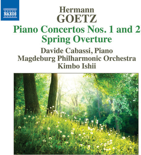 Goetz / Cabassi / Magdeburg Philharmonic: Goetz: Piano Concertos 1 & 2 / Spring Overture - CD