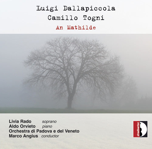 Dallapiccola / Togni / Orchestra Di Padova: Dallapiccola & Togni: An Mathilde - CD