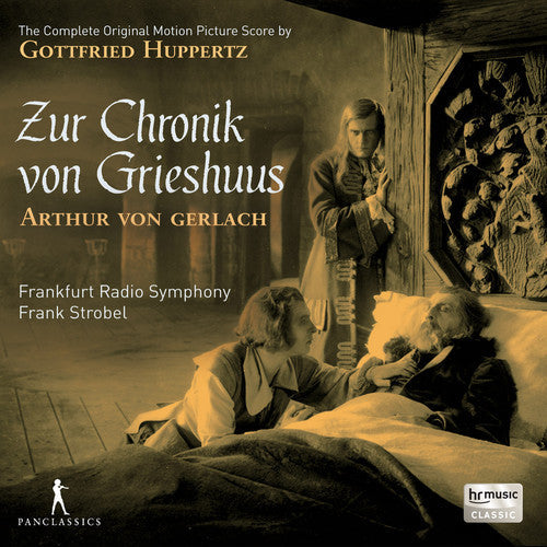 Huppertz / Frankfurt Radio Symphony / Strobel: Gottfried Huppertz: Zur Chronik von Grieshuus - CD