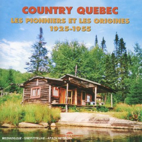 Various Artists: Country Quebec-1925-55 - CD