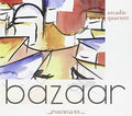 Arcadie Quartett / Various: Bazaar - COMPACT DISCS