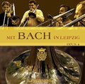 Bach, J.S. / Opus 4: Mit Bach in Leipzig - CD