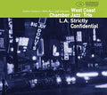 Westcoast Chamber Jazz Trio: L.A. STRICTLY CONFIDENTIAL - COMPACT DISCS