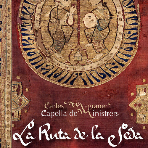Magraner / Capella De Ministrers: Ruta de la Seda - CD