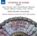 Ravel / Ferroud / Ibert / Roland-Manuel / Delannoy: L'Eventail de Jeanne - CD