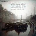 Debussy / Faure / Svarfvar / Pontinen: Apres un reve - SUPER-AUDIO CD