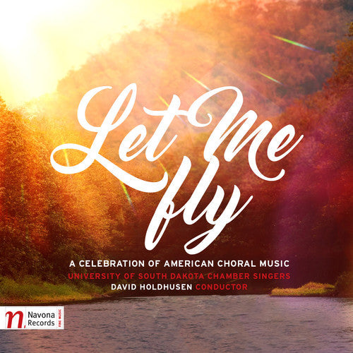 Chatman / Hagen / Priano / Stroope / University of: Let Me Fly - CD