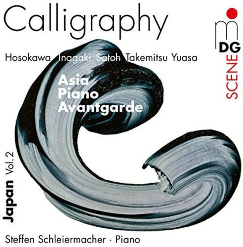 Steffen Schleiermacher: Calligraphy - Japanese Avantgarde Music 1960-2012 - CD