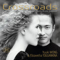 Chausson / Messiaen / Wong / Touliankina: Crossroads - SUPER-AUDIO CD