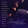 Various Artists: Songbird: Voices Of Romance - CD