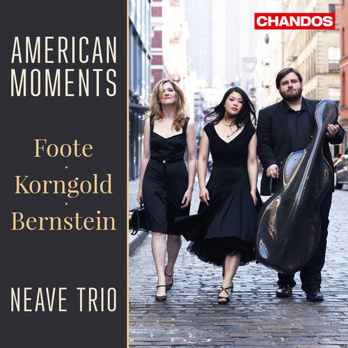 Bernstein / Foote / Korngold / Neave Trio: American Moments - COMPACT DISCS
