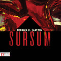 Slayton / Yarn / Wire / Atlantic Ensemble: Michael K. Slayton: Sursum - CD