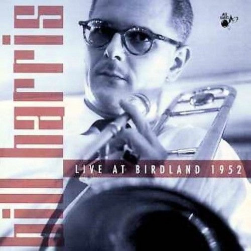Bill Harris: Live at Birdland 1952 - CD