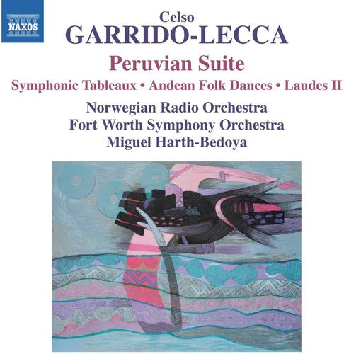 Lecca / Fort Worth Symphony Orchestra: Celso Garrido Lecca: Peruvian Suite - CD