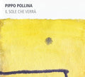 Pippo Pollina: Il Sole Che Verra - CD