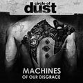 Circle of Dust: Machines Of Our Disgrace - CD
