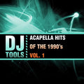 DJ Tools: Acapella Hits Of The 1990's Vol. 1 - CD